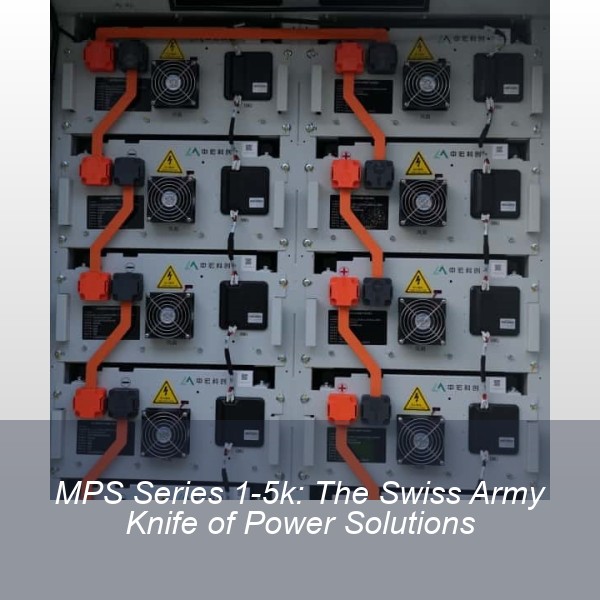 MPS Series 1-5k: The Swiss Army Knife of Power Solutions